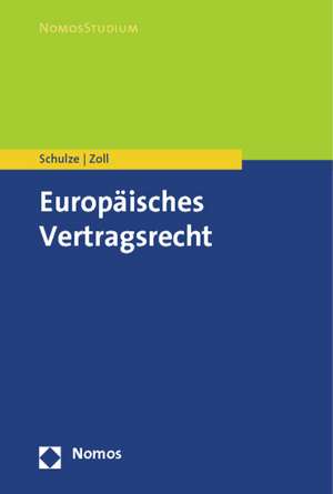 Europaisches Vertragsrecht: A Human Rights Approach de Reiner Schulze