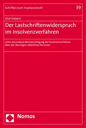 Der Lastschriftenwiderspruch im Insolvenzverfahren de Olaf Hiebert