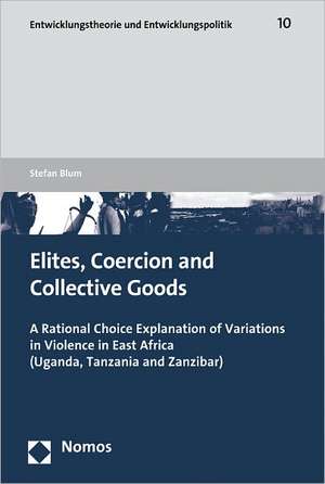 Elites, Coercion and Collective Goods de Stefan Blum