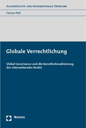 Globale Verrechtlichung de Florian Pfeil