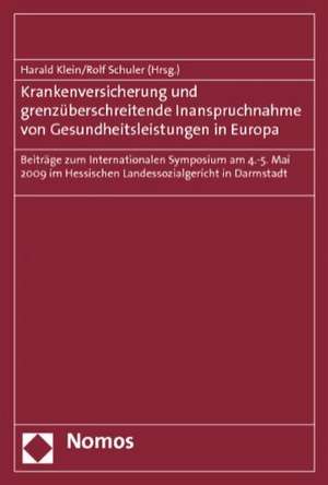 Krankenversicherung und grenzüberschreitende Inanspruchnahme von Gesundheitsleistungen in Europa de Harald Klein