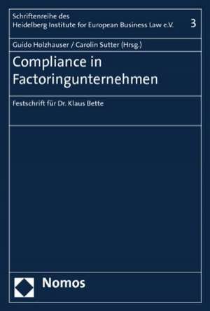 Compliance in Factoringunternehmen de Guido Holzhauser