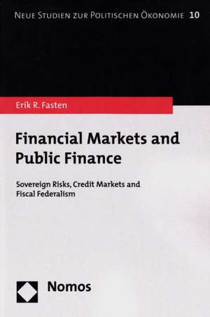 Financial Markets and Public Finance de Erik R. Fasten