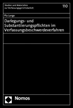 Darlegungs- und Substantiierungspflichten im Verfassungsbeschwerdeverfahren de Pia Lange