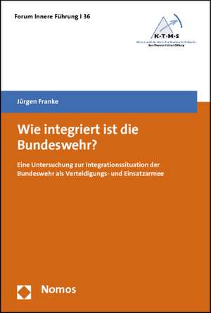 Wie integriert ist die Bundeswehr? de Jürgen Franke