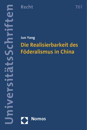 Die Realisierbarkeit des Föderalismus in China de Jun Yang