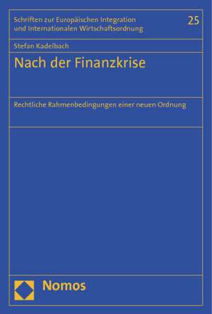 Nach der Finanzkrise de Stefan Kadelbach