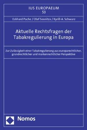 Aktuelle Rechtsfragen der Tabakregulierung in Europa de Eckhard Pache