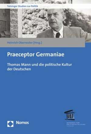 Praeceptor Germaniae de Heinrich Oberreuter