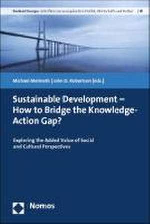 Sustainable Development - How to Bridge the Knowledge-Action Gap? de Michael Meimeth