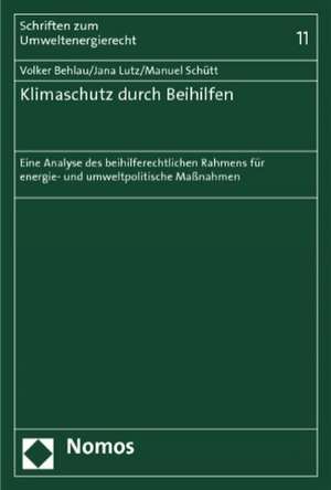 Klimaschutz durch Beihilfen de Volker Behlau