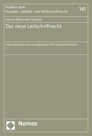 Das neue Lastschriftrecht de Johann Alexander Schacht