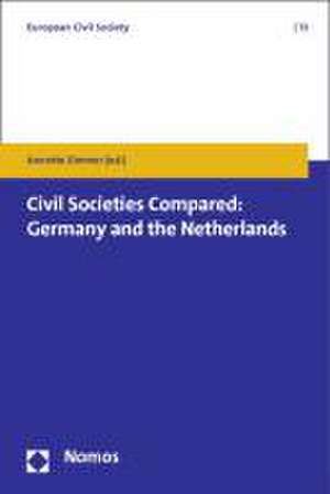 Civil Societies Compared: Germany and the Netherlands de Annette Zimmer