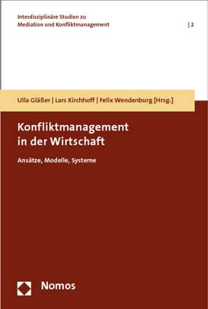 Konfliktmanagement in der Wirtschaft de Ulla Gläßer