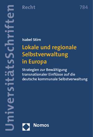 Lokale und regionale Selbstverwaltung in Europa de Isabel Stirn