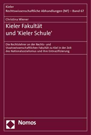 Kieler Fakultät und 'Kieler Schule' de Christina Wiener