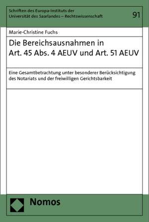 Die Bereichsausnahmen in Art. 45 Abs. 4 AEUV und Art. 51 Abs. 1 AEUV de Marie-Christine Fuchs