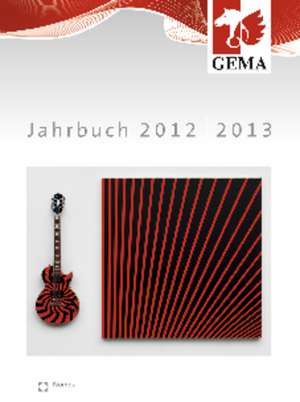 Gema: Jahrbuch 2012/2013 de Harald Heker