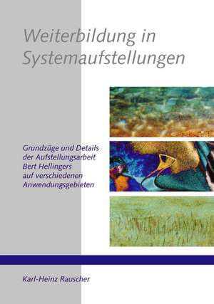 Weiterbildung in Systemaufstellungen de Karl-Heinz Rauscher