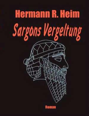 Sargons Vergeltung de Hermann R. Heim