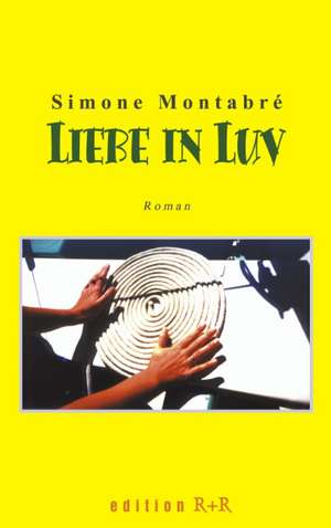 Liebe in Luv de Simone Montabre