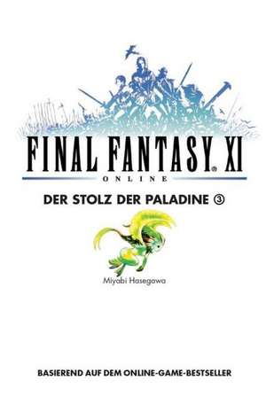 Final Fantasy XI Bd. 10 de Miyabi Hasegawa