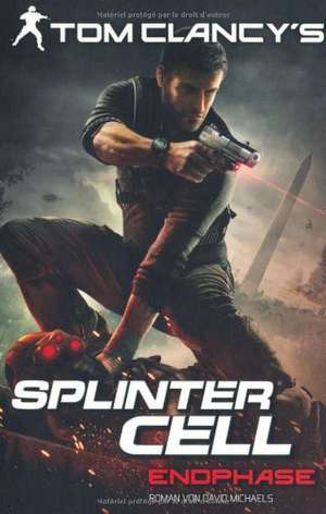 Clancy, T: Tom Clancys Splinter Cell