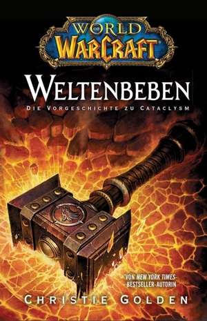 World of Warcraft - Weltenbeben de Christie Golden