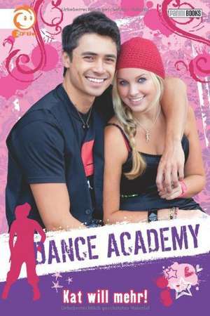 Dance Academy 03 - Kat will mehr! de Bruno Bouchet