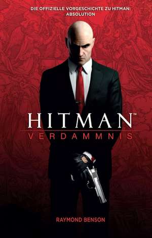 Hitman - Verdammnis de Raymond Benson