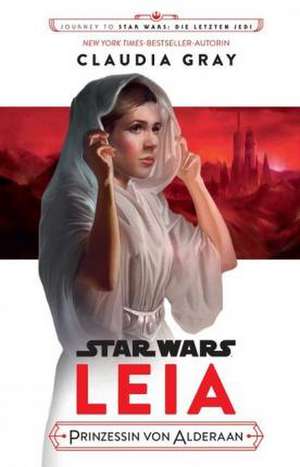 Star Wars: Leia de Claudia Gray