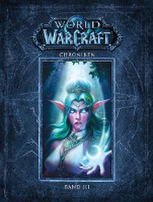 World of Warcraft: Chroniken Bd. 3 de Blizzard Entertainment