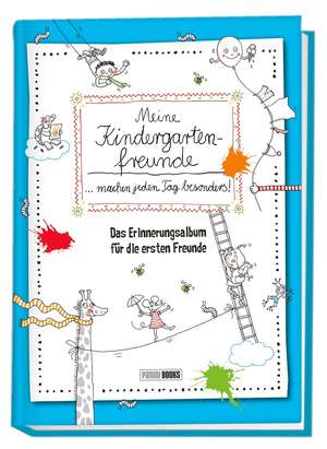 Meine Kindergartenfreunde ... machen jeden Tag besonders!: Das Erinnerungsalbum für die ersten Freunde de Panini