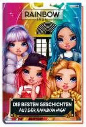 Rainbow High: Die besten Geschichten aus der Rainbow High de Marion Bergmann