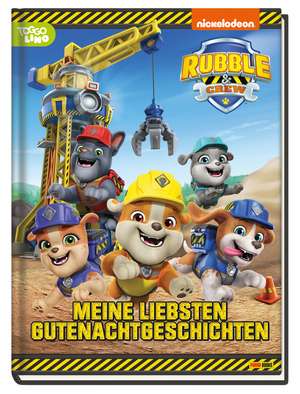 Rubble & Crew: Meine liebsten Gutenachtgeschichten de Claudia Weber