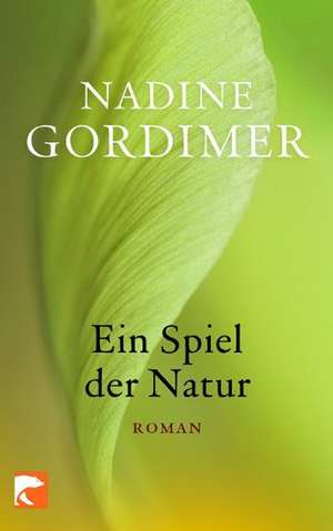 Ein Spiel der Natur de Nadine Gordimer