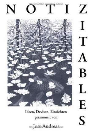 Andreas, J: Notizitables
