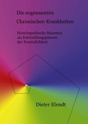 Die sogenannten "chronischen Krankheiten" de Dieter Elendt