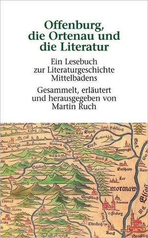 Offenburg, die Ortenau und die Literatur de Martin Ruch