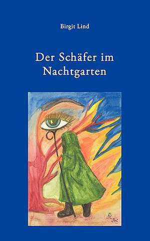 Der Schfer Im Nachtgarten: Recipes at Your Fingertips de Birgit Lind