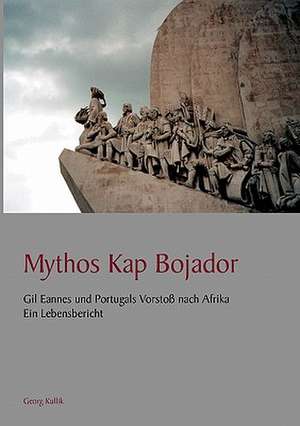 Mythos Kap Bojador de Georg Kullik