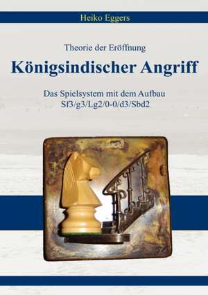 Theorie Der Eroffnung - Konigsindischer Angriff: The Immeasurable Equation. the Collected Poetry and Prose de Heiko Eggers