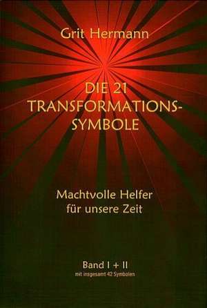 Die 21 Transformations-Symbole de Grit Hermann