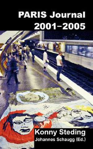 Paris Journal 2001-2005 de Konny Steding