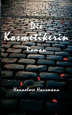 Die Kosmetikerin de Hannelore Hausmann