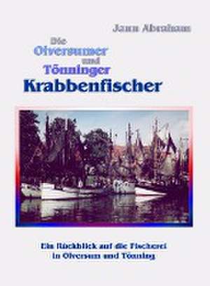 Die Olversumer und Tönninger Krabbenfischer de Jann Abraham