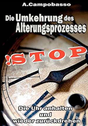 Stop - Die Umkehrung Des Alterungsprozesses: Jarvis Landing de Andreas Campobasso