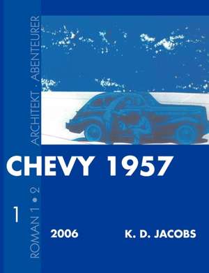 Chevy 1957 Roman 1 de K. D. Jacobs