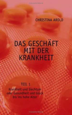 Das Geschaft Mit Der Krankheit. Teil 1: Jarvis Landing de Christina Arold