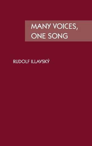 Many Voices, One Song de Rudolf Illavsky